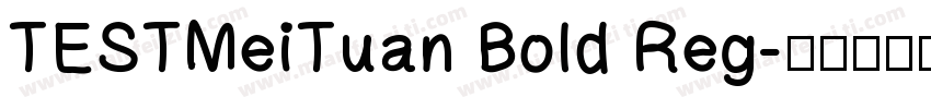 TESTMeiTuan Bold Reg字体转换